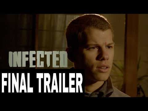 INFECTED FINAL TRAILER