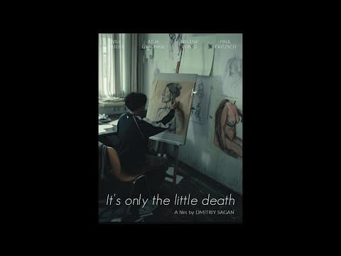 It's only the little death (short film trailer)