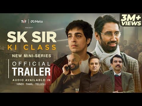 SK Sir Ki Class | Official Trailer | Watch in Hindi, Tamil or Telugu | TVF