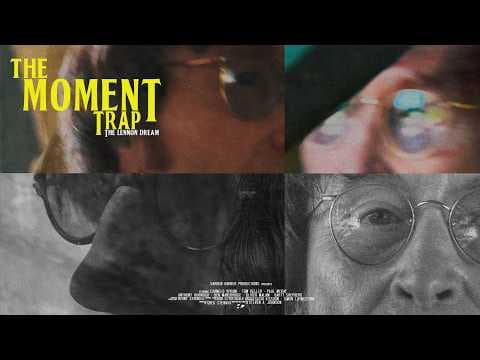 The Moment Trap - The Lennon Dream | Official Trailer