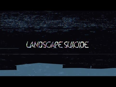 Landscape Suicide