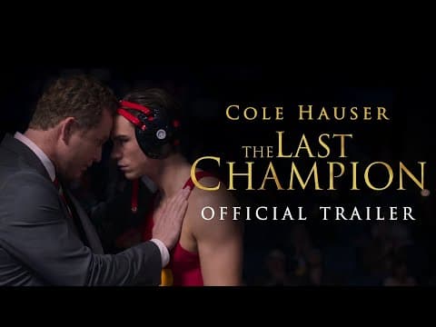 The Last Champion l Official Trailer l Cole Hauser, Hallie Todd l Preorder Now