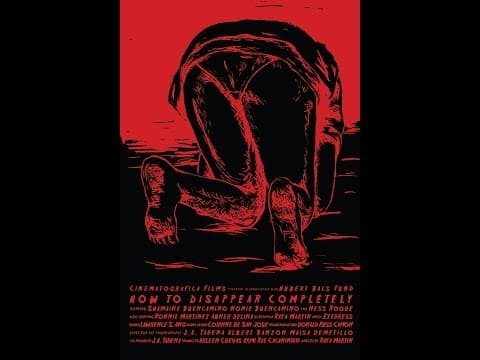 How to Disappear Completely Film Trailer
