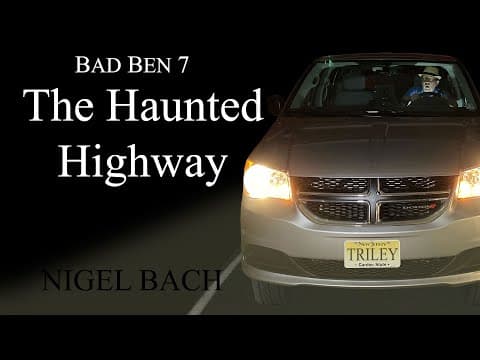 Bad Ben 7: The Haunted Highway Trailer