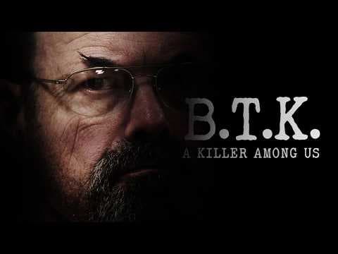BTK: A KILLER AMONG US – Trailer