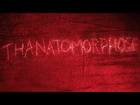 Thanatomorphose Trailer
