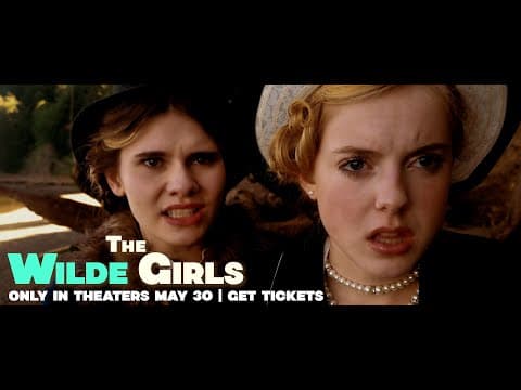 The Wilde Girls | Returning to US Theaters July