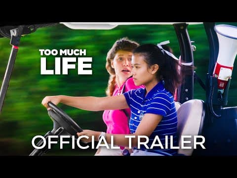 Too Much Life | Official Trailer