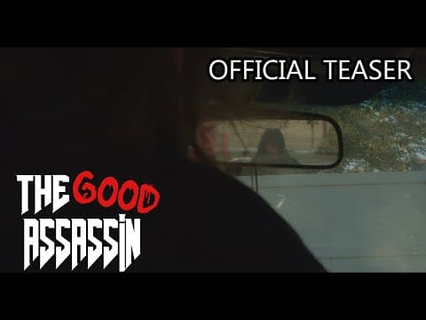 THE GOOD ASSASSIN - Teaser Trailer