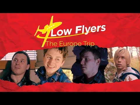 Low Flyers: The Europe Trip | Official Trailer | BayView Entertainment
