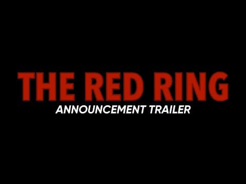 The Red Ring | Announcement Trailer