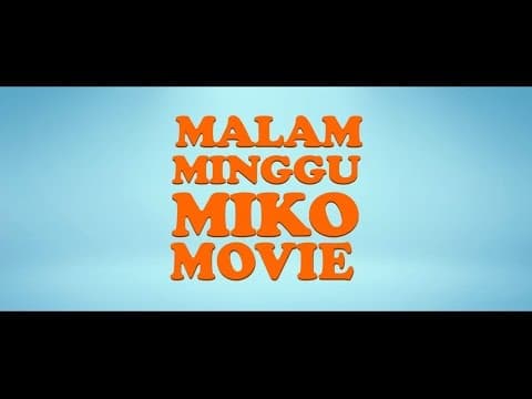 Trailer Malam Minggu Miko Movie (di bioskop 11 Sept 2014)