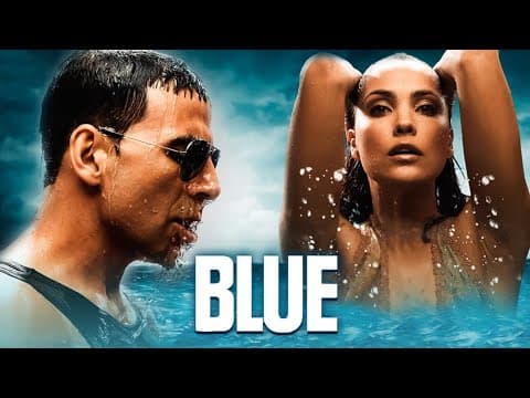 Blue - Akshay Kumar Movie | EPIC ON