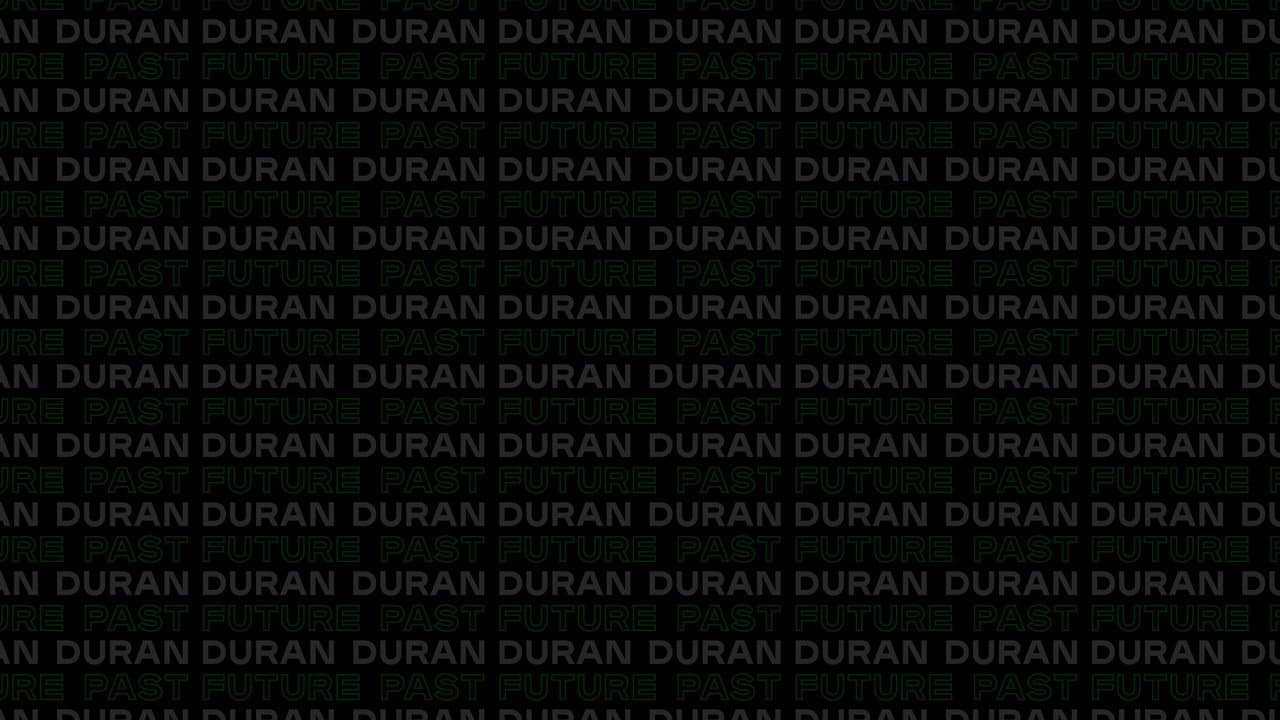 Duran Duran: Future Past - Live in Concert on DREAMSTAGE