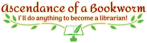 Ascendance of a Bookworm