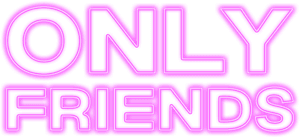 Only Friends