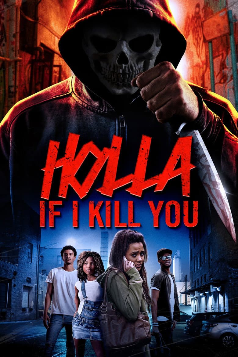 Holla If I Kill You